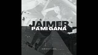 Jaimer - Pami Gana (oficial audio) 2024