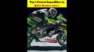 Top 3 World's Fastest Bikes in 2024 #shorts #bike #bikelover #superbike