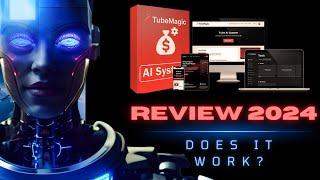 Tube Magic Review 2024 | The Shocking Truth About The Tube Magic AI Revealed!