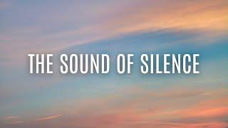 Simon & Garfunkel - The Sound of Silence (Lyrics)