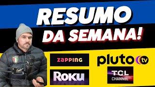 Novidades da semana Tv e Streaming | TCL Channel | Roku TV | PLuto TV New Plus e Zapping Mix