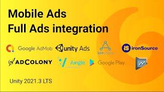 Mobile Ads - Unity 2021.3 Full ads integration and Google Play Console setup tutorial
