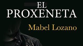 BARCELONAUTES / EL PROXENETA - MABEL LOZANO