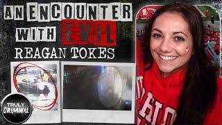 An Encounter With Evil: The Murder Of Reagan Tokes