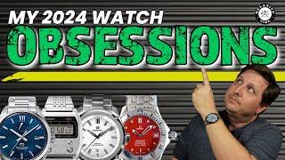 10 Watches I Can't Stop Looking At!