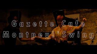 Gazette cafe Monpeul' Swing