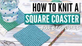 How to knit a coaster for beginners  - Step by step tutorial