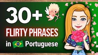  How to Flirt in Brazilian Portuguese to Impress a Native