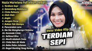 Nazia Marwiana Full Album | Terdiam Sepi, Nazia Marwiana Full Album Terbaru 2024 - AGENG MUSIC