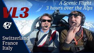 VL3 Evolution JMB Aircraft : 3 hours breathtaking flight over the Swiss and French Alps