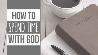 SPENDING TIME WITH GOD || What is Devotional Prayer + How to do it