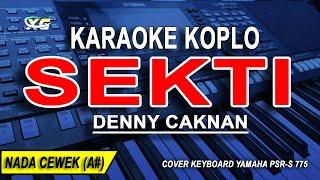 SEKTI - Karaoke Koplo Nada Wanita (DENNY CAKNAN)