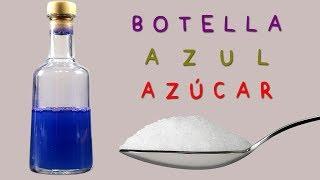 ¿Botella Azul con Azúcar Común o Sacarosa?. Sí, es Posible, pero Hidrolizándola.