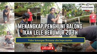 MENANGKAP IKAN LELE BALONG UMUR 20 th #vlog #ikanlele