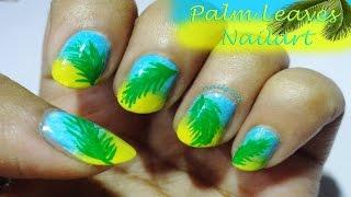 PALM LEAVES NAILART (SUMMER NAILART)