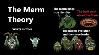 Dont Starve Lore (MERM THEORY)