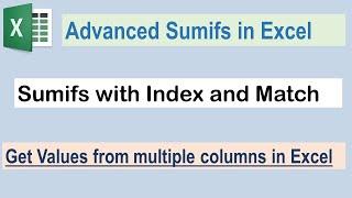 Sumifs with Index Match formula in Excel:- Get results from multiple columns