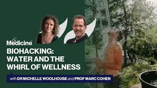 Replay: Biohacking: Water & The Whirl of Wellness with Dr Michelle Woolhouse and Prof Marc Cohen