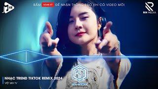 NONSTOP 2024 MIXTAPE | NHẠC TRẺ REMIX 2024 HAY NHẤT HIỆN NAY | NONSTOP 2024 VINAHOUSE BASS CỰC MẠNH