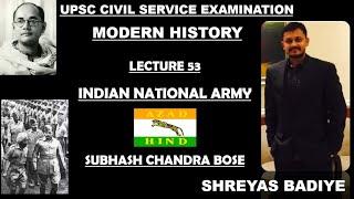 Indian National Army  & Subhash Chandra Bose | Modern History of India