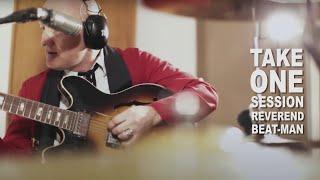 Reverend Beat-Man - TAKE ONE SESSION - Episódio 06