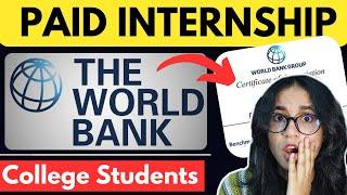 Paid Internship Opportunity for College Students with WORLD BANK