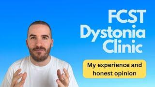 My experience at the FCST Dystonia Clinic (YJ Care Clinic) in South Korea: story and honest opinion