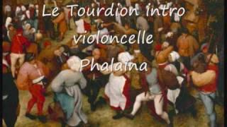 Le Tourdion intro violoncelle par Phalaina