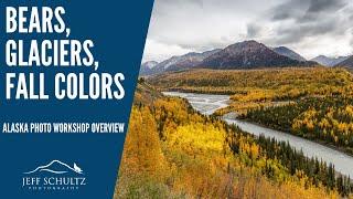 Bears, Glaciers, Fall Colors Photo Workshop Tour Overview