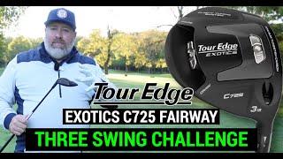 Testing the Tour Edge Exotics C725 Fairway Wood | THREE SWING CHALLENGE