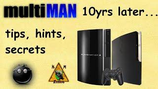 PS3 Tutorial - Multiman 10yrs later - some tips, hints & secrets to help you get the most out of it