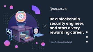 Be A Blockchain Security Engineer | EtherAuthority Internship Program