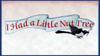 I Had A Little Nut-Tree