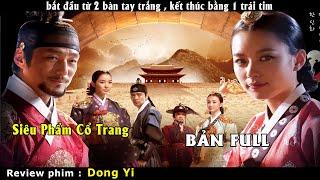 【LanOct Review】Câu Chuyện Nàng Dong Yi - Hoàng Cung Dậy Sóng