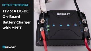 Renogy 12V 50A DC-DC On-Board Battery Charger with MPPT