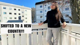 WE SHIFTED TO A NEW COUNTRY | LIFE UPDATE VLOG