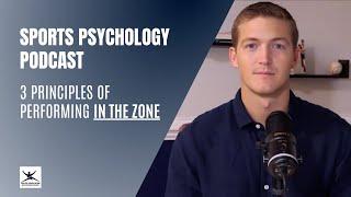 Top 3 Principles of Performing in the Zone During Games