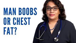 How do I know if I have Gynecomastia or Fat?