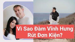 Phil Dong phân tích việc rút đơn kiện của Đàm Vĩnh Hưng