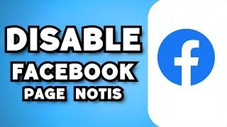 How To Turn Off Facebook Page Notifications (2023 Guide)