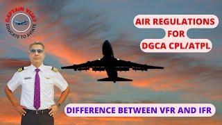 WHAT IS VFR AND IFR FLIGHT #AIR REGULATIONS #DGCA CPL ATPL EXAM #GROUND STUDIES FOR PILOTS