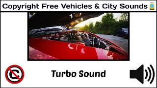 Turbo Sound / Popular Sound Effects / #copyrightfree / [ Copyright Free Vehicles & City Sounds ]