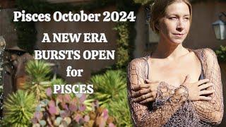 Pisces October 2024. A NEW ERA BURSTS OPEN for PISCES! [Astrology Horoscope Forecast]