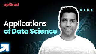 Applications of Data Science | Data Science Applications | Data Science For Beginners