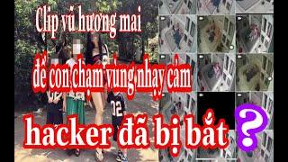 Clip vũ hương mai hải phòng  link 40 clip fuul/ hacker bị b.ắ.t?/NTT1985