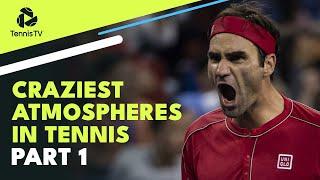 Craziest ATP Tennis Atmospheres: Part 1