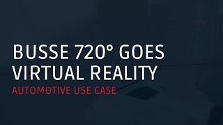 BUSSE UX720° - VR Case Study Automotive