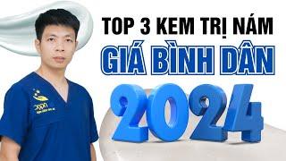 Bỏ túi ngay 3 kem trị nám hiệu quả giá rẻ bất ngờ 2024 | Dr Ngọc