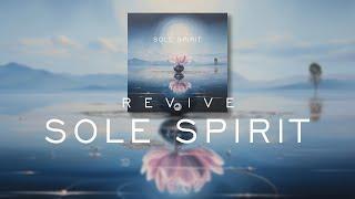 Sole Spirit - Revive (Full Album)