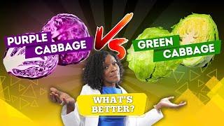 What's Better For Your Health - Purple Cabbage or Green Cabbage?